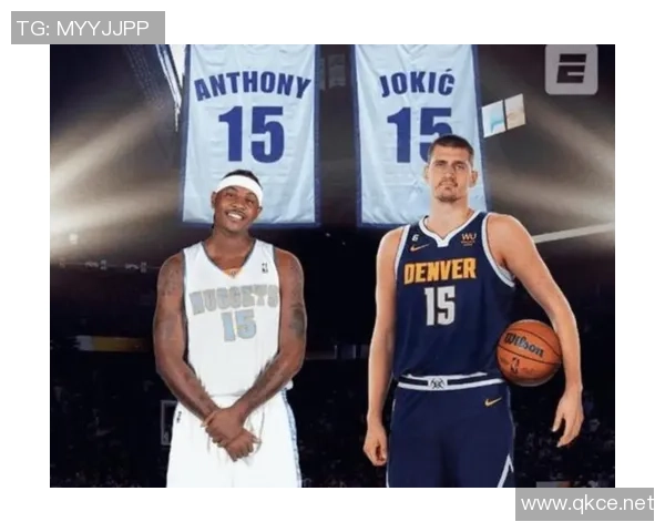 约基奇谈球队进攻多样性与默契提升卡梅罗安东尼采访揭示内情